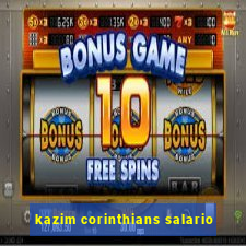 kazim corinthians salario